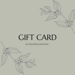 Gift Card-Gift Card-The Espresso Pantry